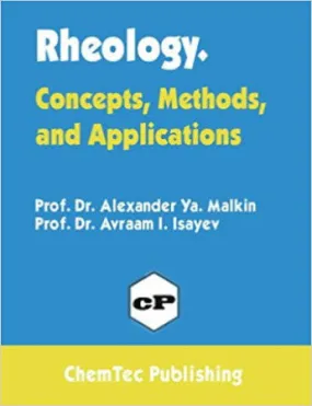 Rheology. Concepts, Methods, and Applications